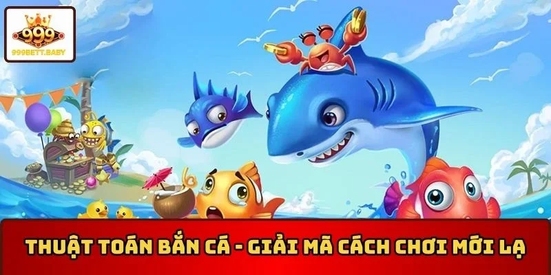 Thuật toán bắn cá